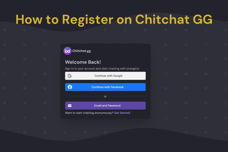 How to Register on Chitchat GG